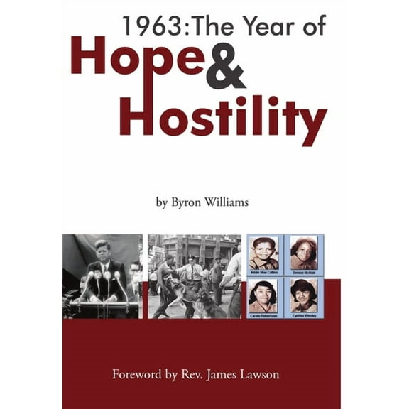 1963: The Year of Hope and Hostility, (Hardcover)