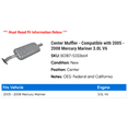thumbnail image 2 of Center Muffler - Compatible with 2005 - 2008 Mercury Mariner 3.0L V6 2006 2007, 2 of 2