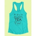 thumbnail image 3 of Always Tea Time Racerback Tank Women -Image by Shutterstock, Female Medium, 3 of 4