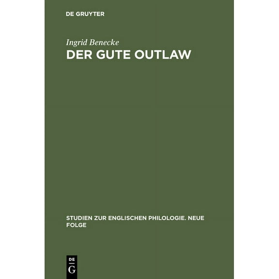 Studien Zur Englischen Philologie. Neue Der gute Outlaw, Book 17, (Hardcover)
