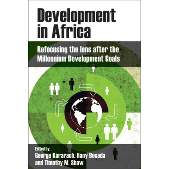 Development in Africa: Refocusing the Lens After the Millennium Development Goals, (Paperback)