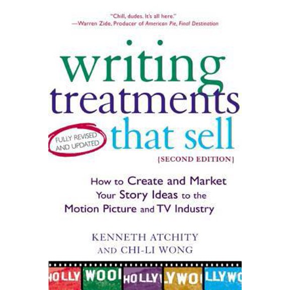 Pre-Owned Writing Treatments That Sell, Second Edition: How to Create and Market Your Story Ideas to the Motion Picture and TV Industry (Paperback) 0805072780 9780805072785