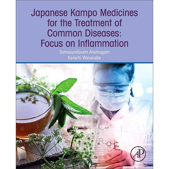 Japanese Kampo Medicines for the Treatment of Common Diseases: Focus on Inflammation, (Paperback)
