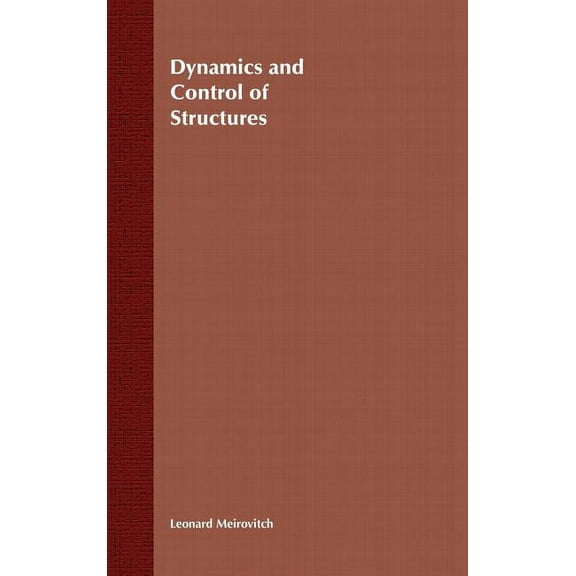 Dynamics and Control of Structures, (Hardcover)