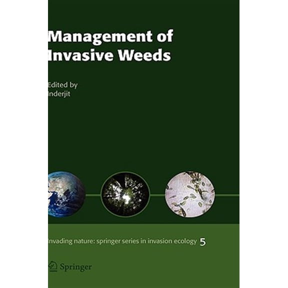 Pre-Owned Invading Nature - Springer Invasion Ecol Management of Invasive Weeds, Book 5, (Hardcover)