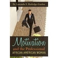 thumbnail image 1 of Motivation and the Professional African American Woman, 1 of 1