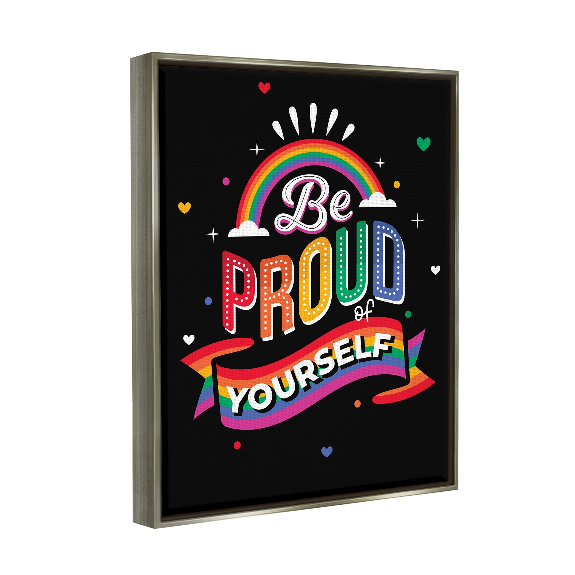 Stupell Industries Be Proud Of Yourself LGBTQ Phrase Holiday Painting Gray Floater Framed Art Print Wall Art