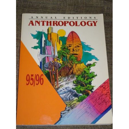 Annual Editions Anthropology 95 96 Paperback Book