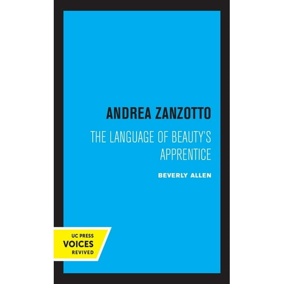 Andrea Zanzotto: The Language of Beauty's Apprentice, (Hardcover)