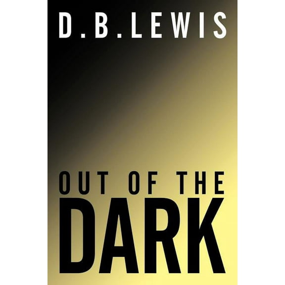 Out of the Dark