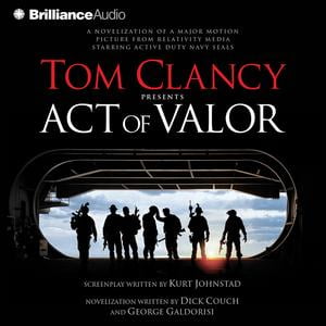 Tom Clancy Presents Act of Valor - Audiobook