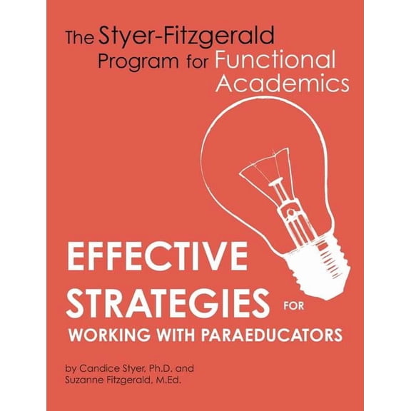 Effective Strategies for Working with Paraeducators, (Paperback)