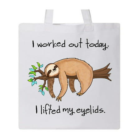 I Worked Out Today. I Lifted My Eyelids- cute sloth on a branch Tote