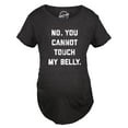 thumbnail image 4 of Maternity No. You Cannot Touch My Belly Pregnancy T Shirt Funny Baby Bump Tee, 4 of 9