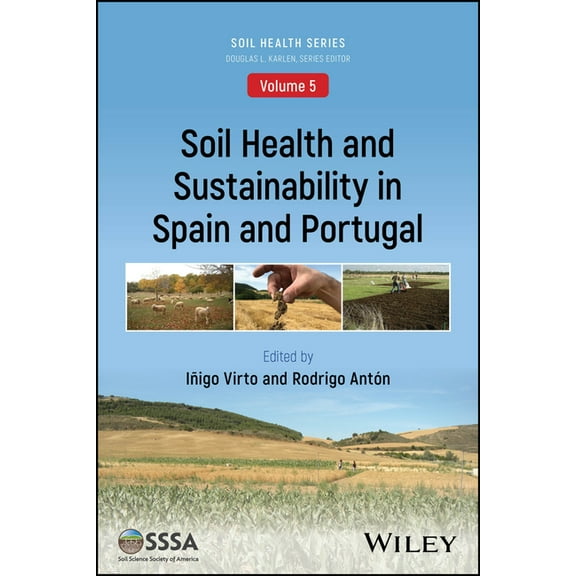 Asa, Cssa, and Sssa Books Soil Health and Sustainability in Spain and Portugal, (Paperback)