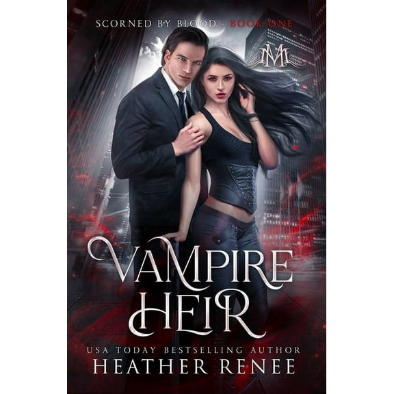 Scorned by Blood Vampire Heir, Book 1, (Hardcover)