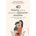 thumbnail image 1 of Libro 40 Habitos Para Peques Altamente Sensibles Tapa Blanda, Autor Debora Rodrigo Ruiz, Editorial Ob Stare, 1 of 2