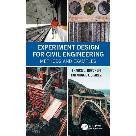 Experiment Design for Civil Engineering: Methods and Examples, (Paperback)