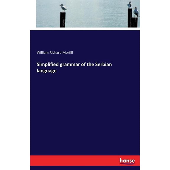 Simplified grammar of the Serbian language, (Paperback)