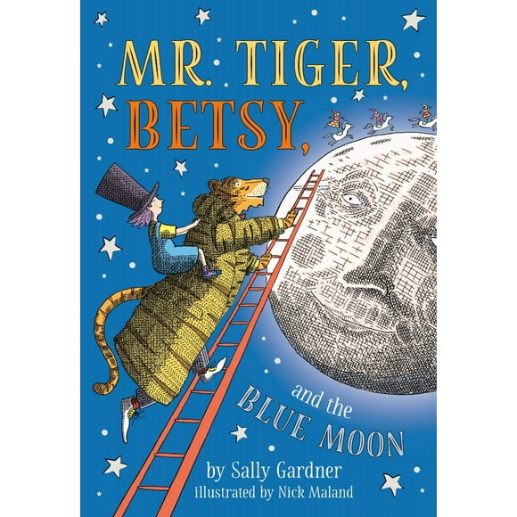 Mr. Tiger, Betsy, and the Blue Moon PAPERBACK 2021