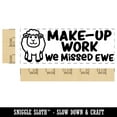 thumbnail image 2 of Make-Up Work We Missed Ewe You Teacher Student School Self-Inking Rubber Stamp Ink Stamper - Blue Ink - Large 2-3/4 Inch, 2 of 7