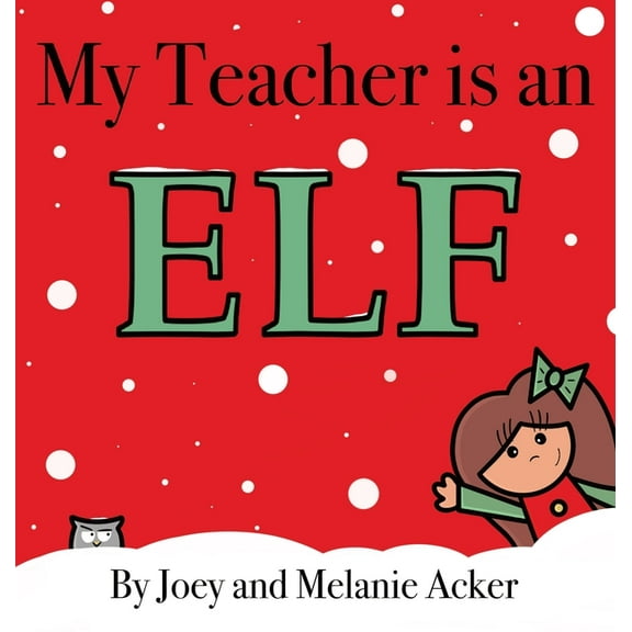 Wonder Who Crew My Teacher is an Elf, Book 2, (Hardcover)