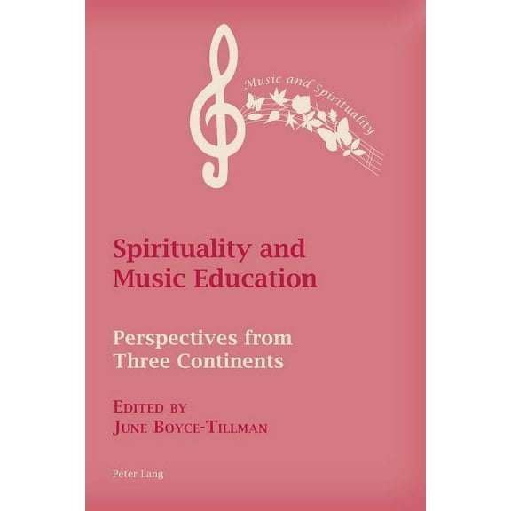 Music and Spirituality: Spirituality and Music Education: Perspectives from Three Continents (Paperback)
