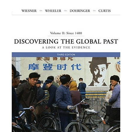 Discovering the Global Past : A Look at the Evidence, Volume II: Since 1400