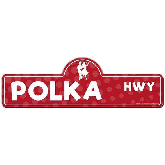 Polka Street Sign | Indoor/Outdoor | Funny Home Decor for Garages, Living Rooms, Bedroom, Offices | SignMission personalized gift