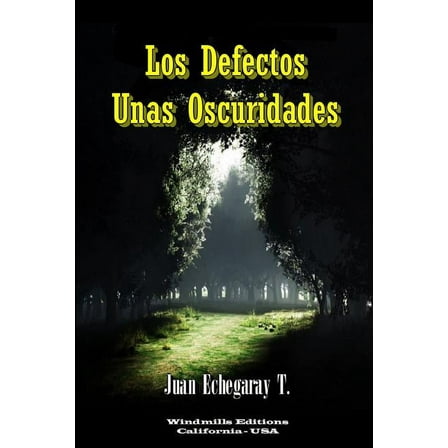 Los Defectos, Unas Oscuridades, (Paperback)
