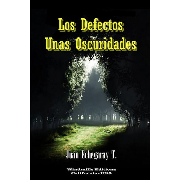 Los Defectos, Unas Oscuridades, (Paperback)