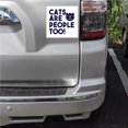 thumbnail image 2 of DistinctInk Custom Bumper Sticker - 6" x 6" Decorative Decal - White Background - Cats Are People Too, 2 of 2