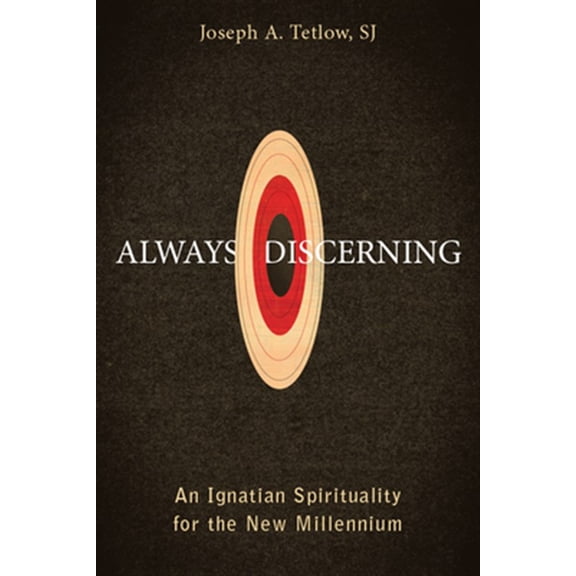 Pre-Owned Always Discerning: An Ignatian Spirituality for the New Millennium (Paperback) 0829444564 9780829444568