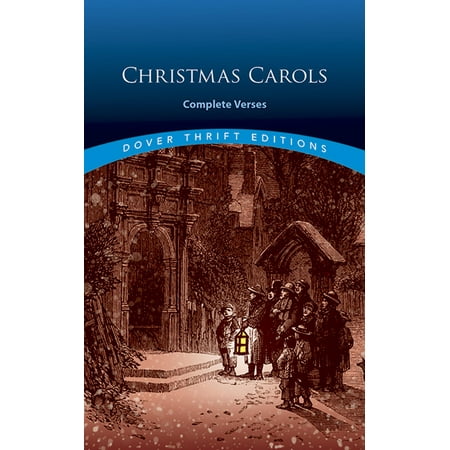 Dover Books on Literature & Drama: Christmas Carols: Complete Verses (Paperback)