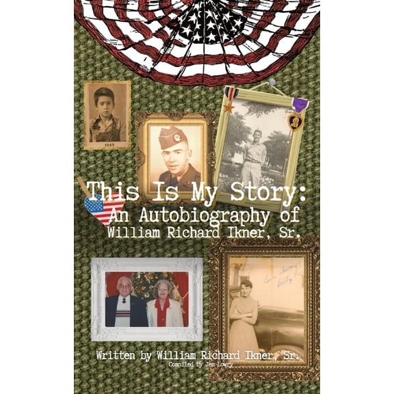This Is My Story: An Autobiography of William Richard Ikner, Sr., (Paperback)