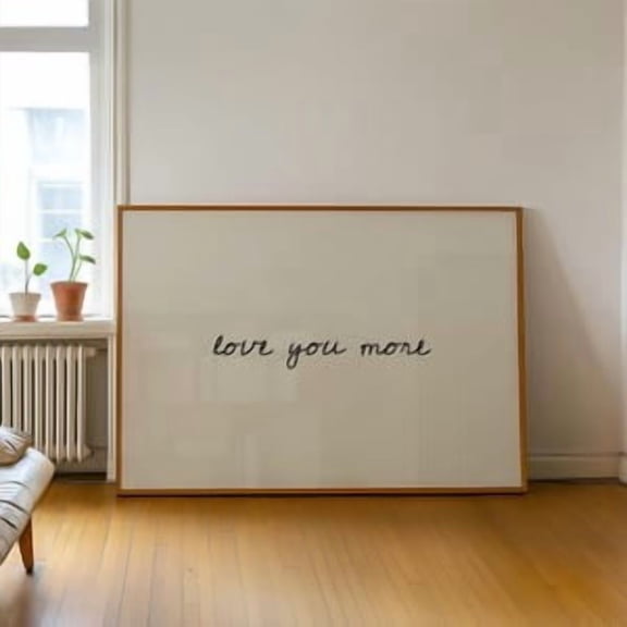 Love You More Handwritten Poster, Poster Home Decor, Poster Only