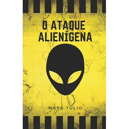 O Ataque Alien�gena