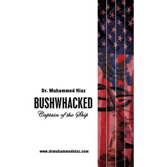 Bushwhacked : Captain of the Ship (Paperback)