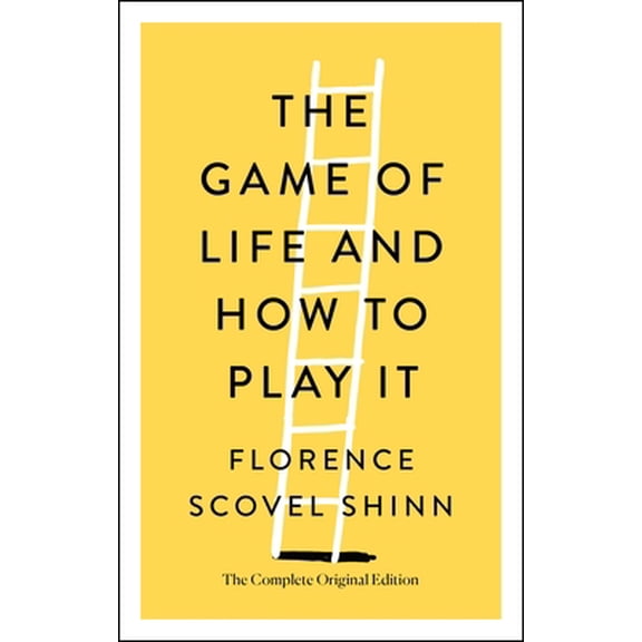 Pre-Owned The Game of Life and How to Play It: The Complete Original Edition (Paperback) 1250250692 9781250250698