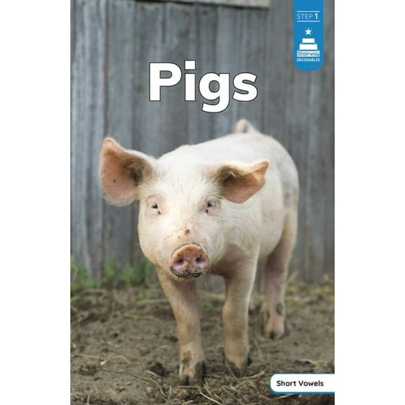 Stairway Decodables Nonfiction Step 1 Pigs, (Paperback)