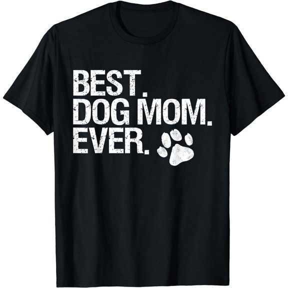 Best Dog Mom Ever T-Shirt Black Large