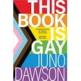 thumbnail image 1 of Ce Livre Est Gay Broché – 2021 par Juno Dawson, 1 of 2