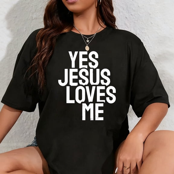 100% Cotton Yes Jesus Loves Me T-Shirt