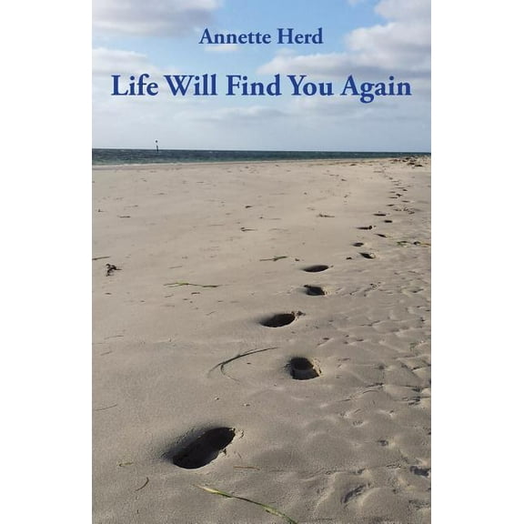 Life Will Find You Again, (Paperback)