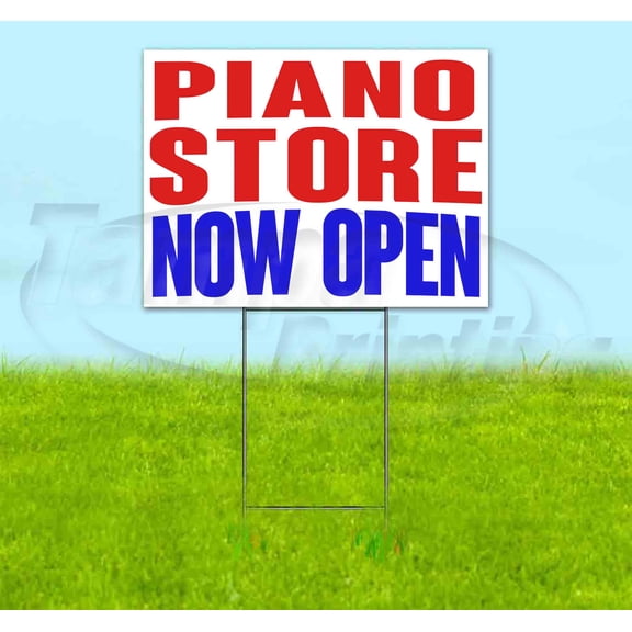 Piano Store Now Open (18" x 24") Yard Sign, Includes Metal Step Stake