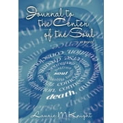Journal to the Center of the Soul (Hardcover)