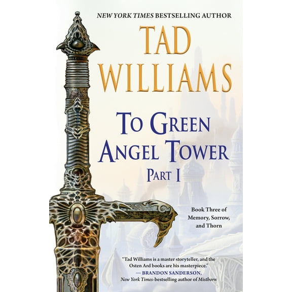 Memory, Sorrow, and Thorn To Green Angel Tower: Part I, (Paperback)