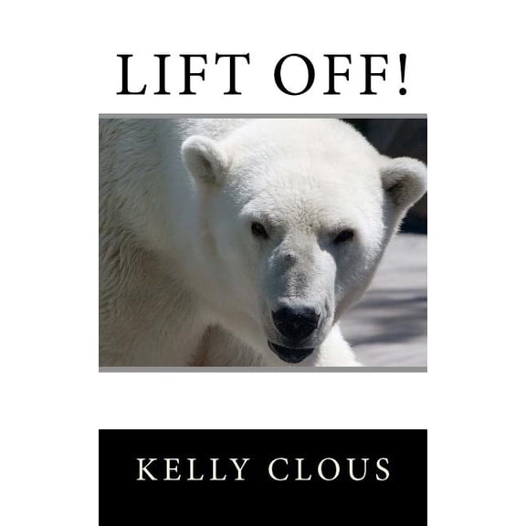 Liftoff!: Book One of the Fire and Flight Series, (Paperback)