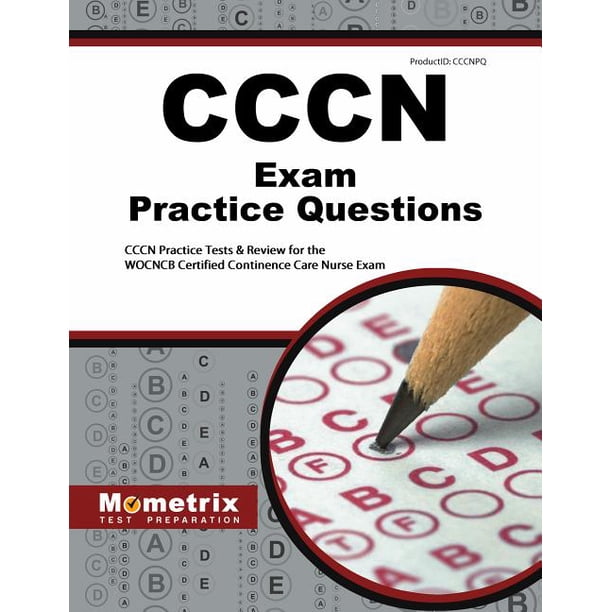 Mometrix Test Preparation CCCN Exam Practice Questions CCCN Practice 