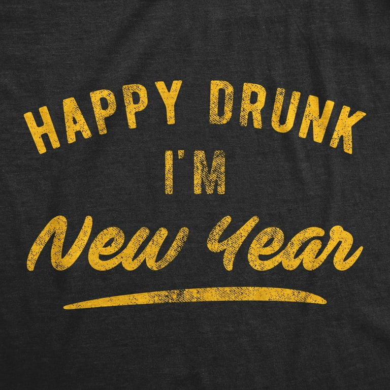 Mens Happy Drunk New Year I\'m Tees Black) Tshirt (Heather 4XL Tee Funny Graphic Novelty Graphic Holiday Drinking Party 